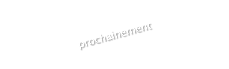 prochainement